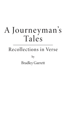 A Journeyman's Tale by Garrett, Bradley