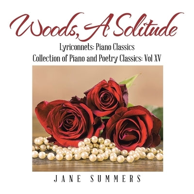 Woods, a Solitude by Summers, Jane