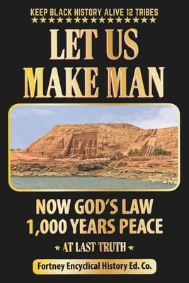 Let Us Make Man by Fortney, Albert, Jr.