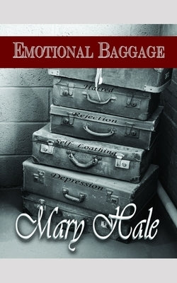 Emotional Baggage by Hale, Mary