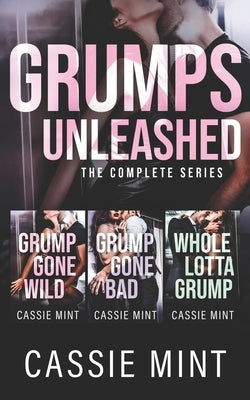 Grumps Unleashed: The Complete Series by Mint, Cassie