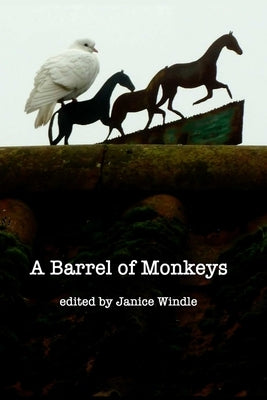 A Barrel of Monkeys by Windle, Janice