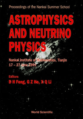 Astrophysics and Neutrino Physics by He, Guo-Zhe