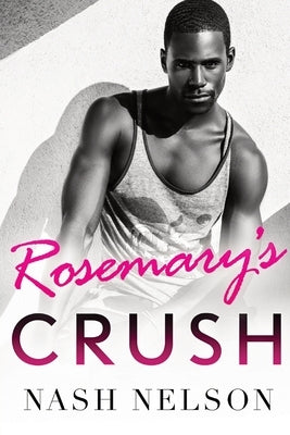 Rosemary's Crush by Nelson, Nash