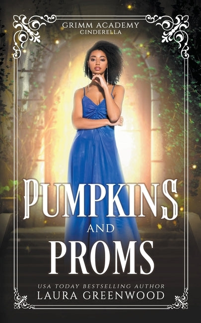 Pumpkins And Proms by Greenwood, Laura