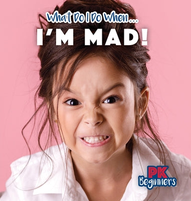 I'm Mad! by Haynes, Danielle
