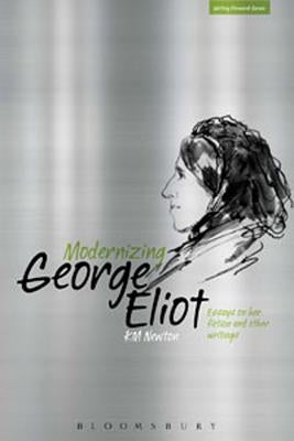 Modernizing George Eliot by Newton, K. M.