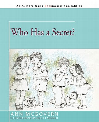 Who Has a Secret? by McGovern, Ann