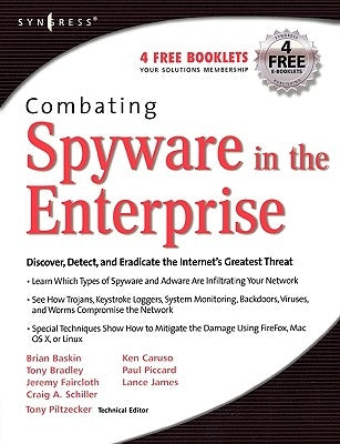Combating Spyware in the Enterprise by Baskin, Brian