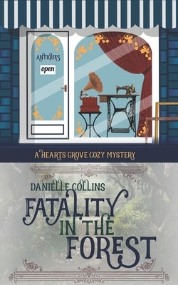 Fatality in the Forest by Collins, Danielle