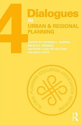 Dialogues in Urban and Regional Planning: Volume 4 by Harper, Thomas L.