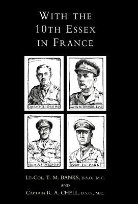 With the 10th Essex in France by Banks, T. M.