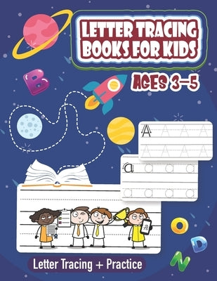 Letter Tracing Books for Kids Ages 3-5: Both Uppercase and Lowercase Letters. (Handwriting Practice) by Book, The Moon