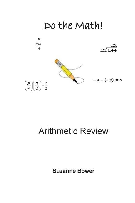 Do The Math!: Arithmetic Review by Bower, Suzanne