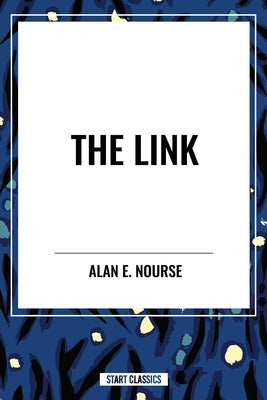 Link by Nourse, Alan E.