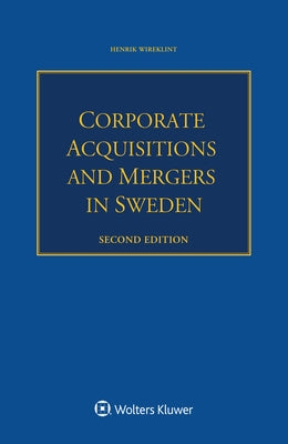 Corporate Acquisitions and Mergers in Sweden by Wireklint, Henrik