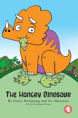 The Hangry Dinosaur (Hard Cover Edition) by Hemming, Claire