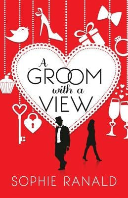 A Groom with a View by Ranald, Sophie