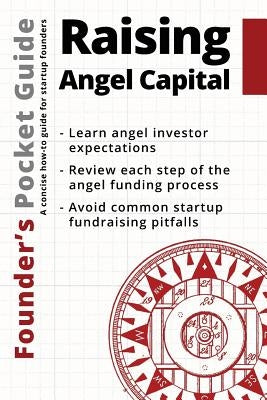 Founder's Pocket Guide: Raising Angel Capital by Poland, Stephen R.