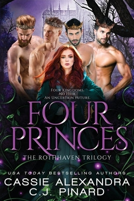Four Princes: A Reverse Harem Fantasy by Alexandra, Cassie