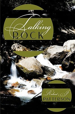 Talking Rock by Patterson, Raland J.