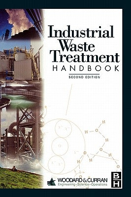 Industrial Waste Treatment Handbook by Woodard &. Curran Inc