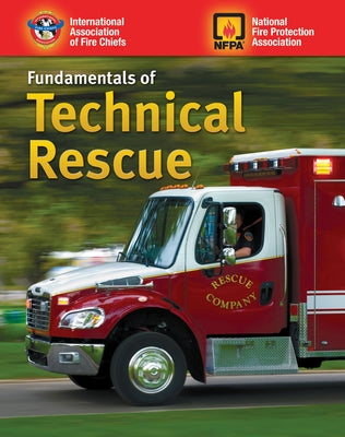 Fundamentals of Technical Rescue: . by Iafc