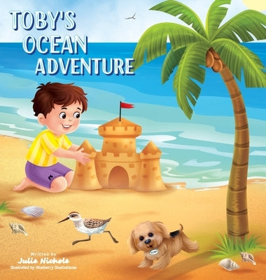 Toby's Ocean Adventure by Nichole, Julie