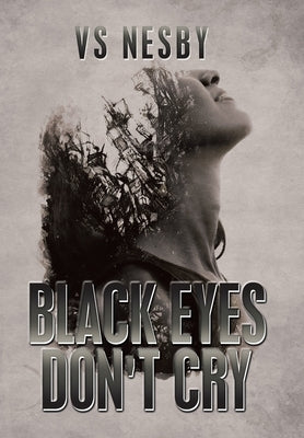 Black Eyes Don't Cry by Nesby, Vs