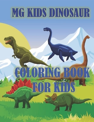 MG Kids Dinosaur: Coloring Book for Kids by Lovjoy, Charles