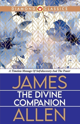 The Divine Companion by Allen, James