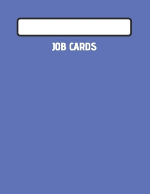 Job Cards: Service, Mechanic, Technician Job Card Book by Books, Shields