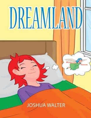 Dreamland by Walter, Joshua