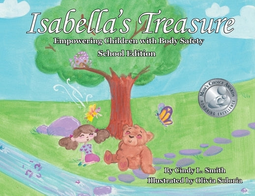 Isabella's Treasure: Empowering Children with Body Safety, School Edition by Smith, Cindy L.