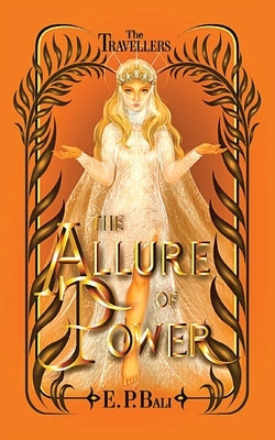 The Allure of Power by Bali, E. P.