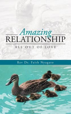 Amazing Relationship: All out of Love by Nyagato, Faith