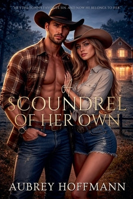 A Scoundrel of Her Own by Hoffmann, Aubrey