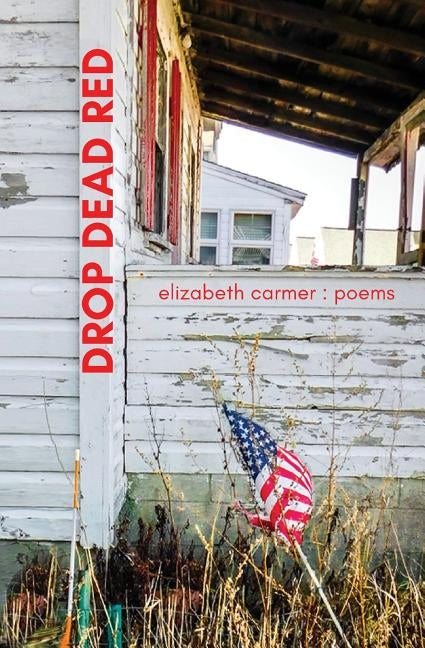 Drop Dead Red by Carmer, Elizabeth