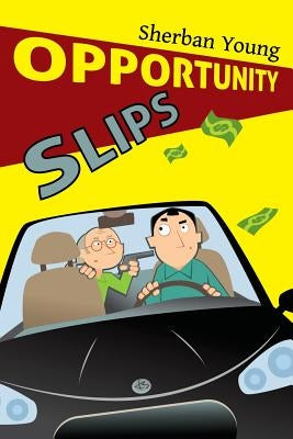 Opportunity Slips by Young, Sherban