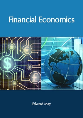 Financial Economics by May, Edward