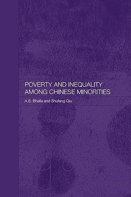 Poverty and Inequality Among Chinese Minorities by Bhalla, Ajit S.