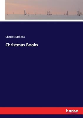 Christmas Books by Dickens, Charles