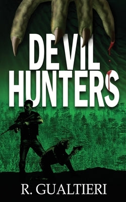 Devil Hunters by Gualtieri, Rick