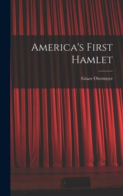 America's First Hamlet by Overmyer, Grace