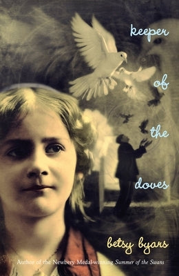 Keeper of the Doves by Byars, Betsy