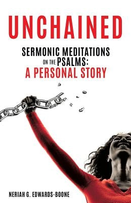 Unchained by Edwards-Boone, Neriah G.