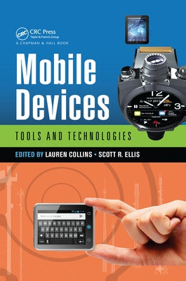 Mobile Devices: Tools and Technologies by Collins, Lauren