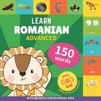 Learn romanian - 150 words with pronunciations - Advanced: Picture book for bilingual kids by Gnb