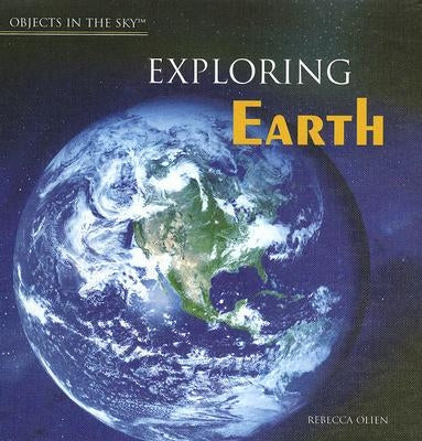 Exploring Earth by Olien, Rebecca