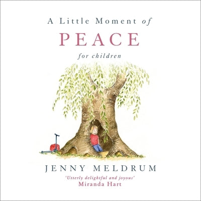 A Little Moment of Peace for Children by Meldrum, Jenny